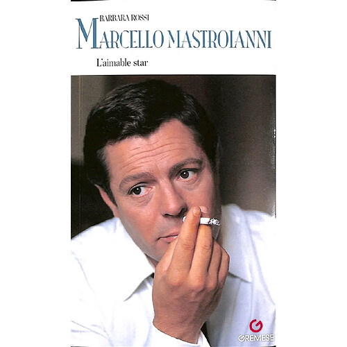 Marcello Mastroianni : l'aimable star