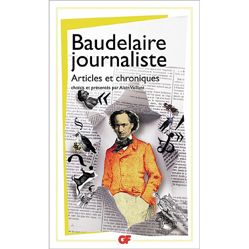 Baudelaire journaliste : articles et chroniques · Occasion