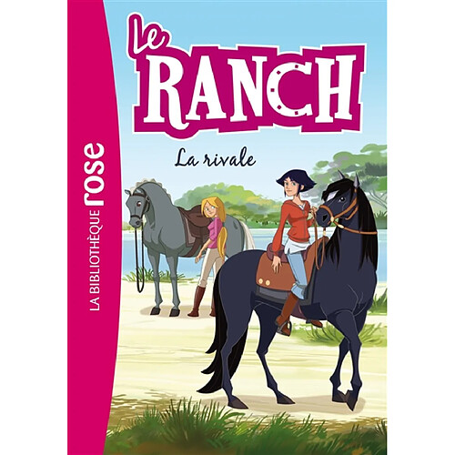 Le ranch. Vol. 2. La rivale · Occasion