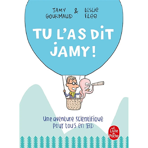 Tu l'as dit Jamy ! : une aventure scientifique pour tous en BD · Occasion