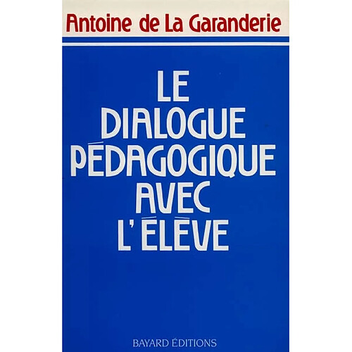 Le dialogue pédagogique avec l'élève · Occasion