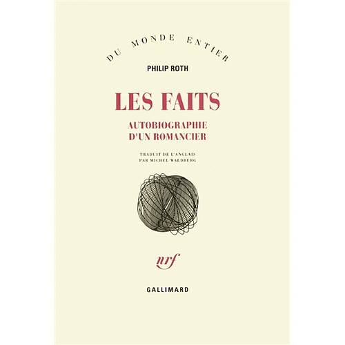 Les faits : autobiographie d'un romancier · Occasion