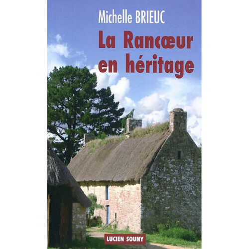 La rancoeur en héritage · Occasion