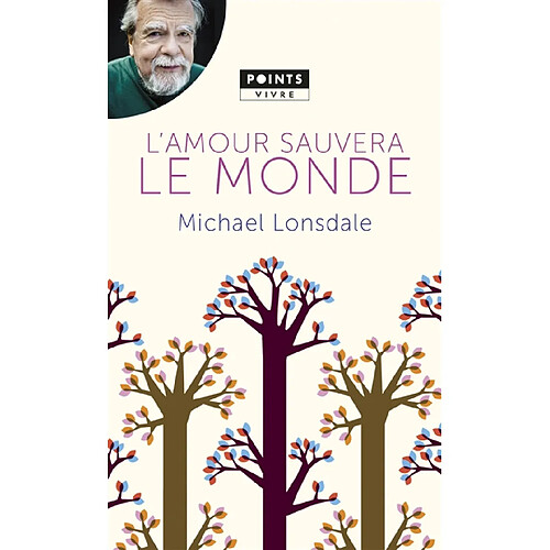 L'amour sauvera le monde : mes plus belles pages chrétiennes · Occasion