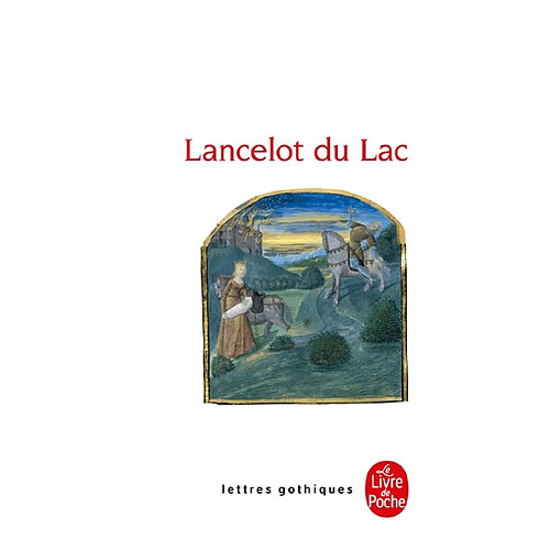 Lancelot du Lac : roman français du XIIIe siècle · Occasion