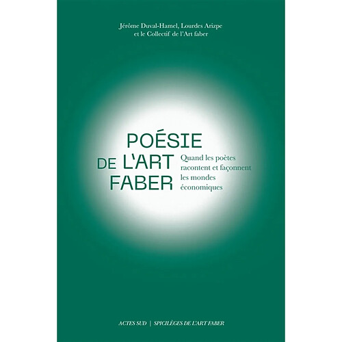 Poésie de l'Art faber : quand les poètes racontent et façonnent les mondes économiques · Occasion