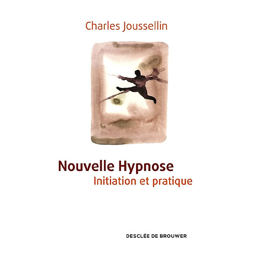 Nouvelle hypnose : initiation et pratique · Occasion