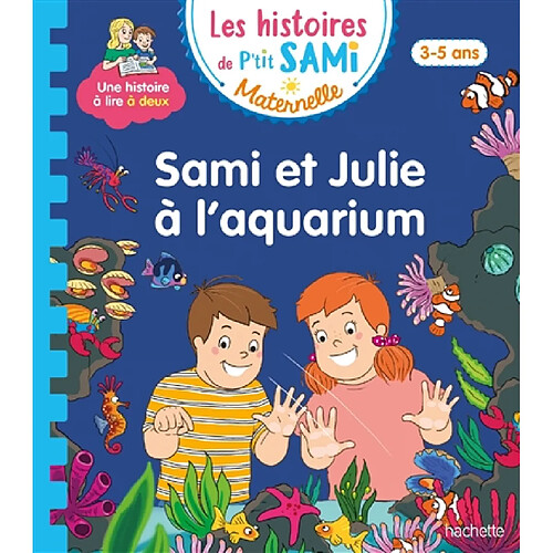 Sami et Julie à l'aquarium : 3-5 ans · Occasion