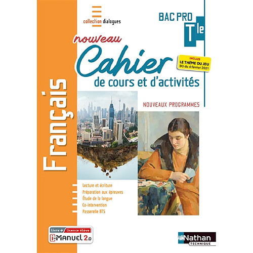 Français terminale bac pro : nouveau cahier de cours et d'activités : nouveaux programmes