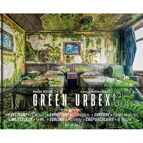 Green urbex : le monde sans nous. Vol. 2