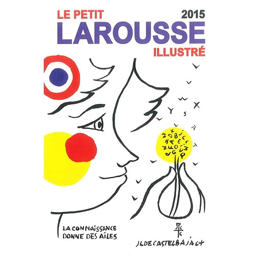 Le petit Larousse illustré 2015 · Occasion