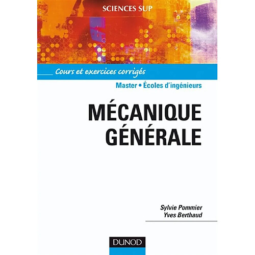 Mécanique générale : cours et exercices corrigés · Occasion