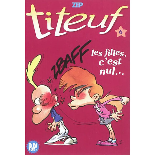 Titeuf. Vol. 06. Les filles, c'est nul... · Occasion