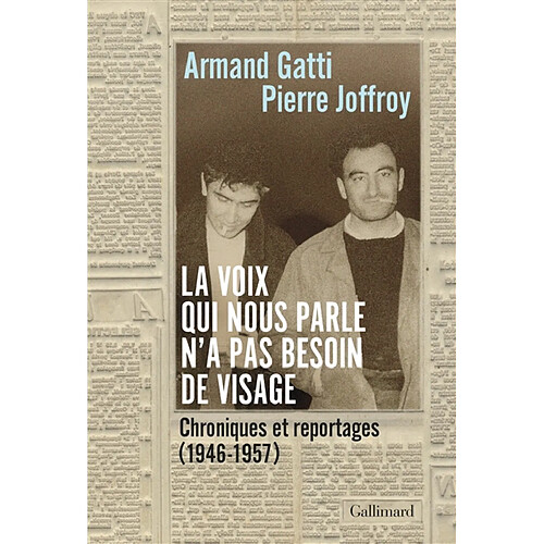 La voix qui nous parle n'a pas besoin de visage : chroniques et reportages (1946-1957) · Occasion