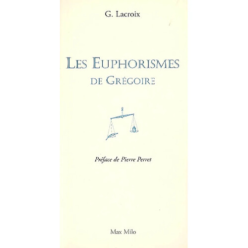 Les euphorismes de Grégoire. Vol. 1 · Occasion