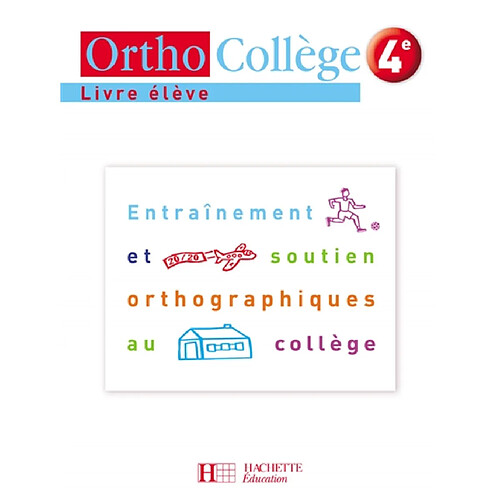 Orthocollège 4e : entraînement et soutien orthographiques au collège : livre élève · Occasion