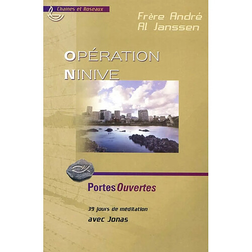 Opération Ninive : 39 jours de méditation avec Jonas · Occasion