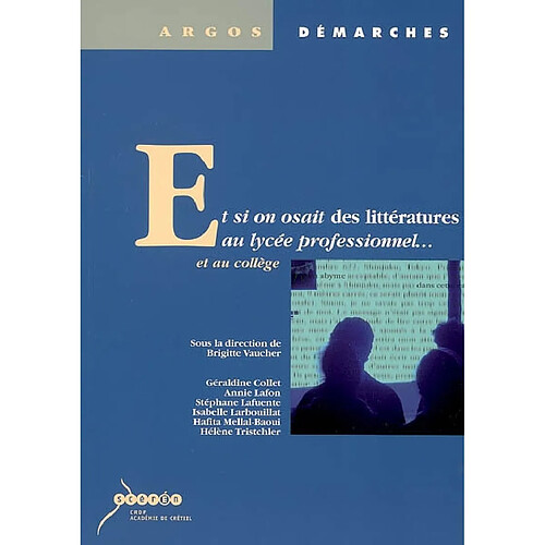 Et si on osait des littératures au lycée professionnel... et au collège · Occasion