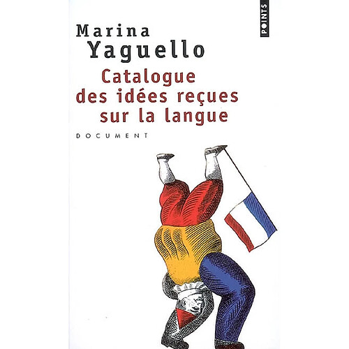 Catalogue des idées reçues sur la langue : document · Occasion