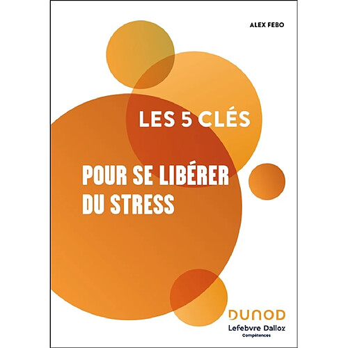 Les 5 clés pour se libérer du stress · Occasion