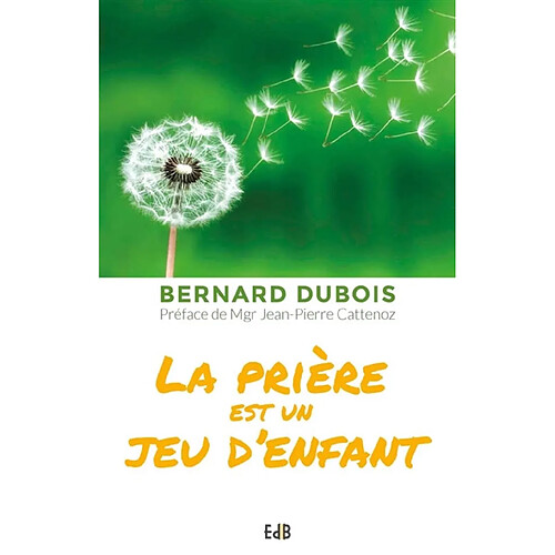 La prière est un jeu d'enfant · Occasion