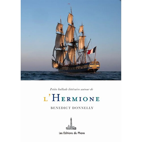 Petite ballade littéraire autour de l'Hermione · Occasion