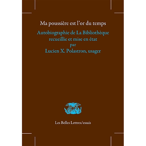 Ma poussière est l'or du temps : autobiographie de la bibliothèque · Occasion