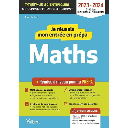 Je réussis mon entrée en prépa maths : remise à niveau pour la prépa, prépas scientifiques MPSI, PCSI, PTSI, MP2I, TSI, BCPST : 2023-2024, conforme au programme · Occasion