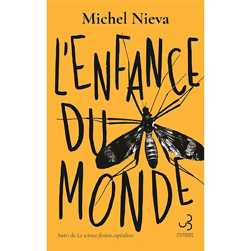 L'enfance du monde. La science-fiction capitaliste · Occasion