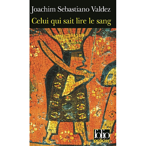 Une enquête impériale de l'Inca Tupac Hualpa. Celui qui sait lire le sang · Occasion