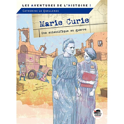 Marie Curie : une scientifique en guerre · Occasion