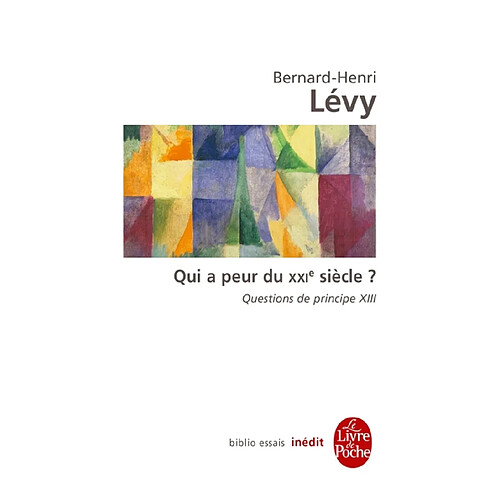 Questions de principe. Vol. 13. Qui a peur du XXIe siècle ? · Occasion