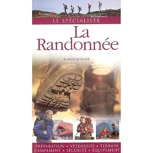 La randonnée : préparation, vêtements, terrain, campement, sécurité, équipement · Occasion