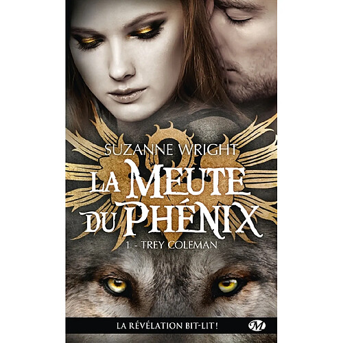 La meute du phénix. Vol. 1. Trey Coleman · Occasion