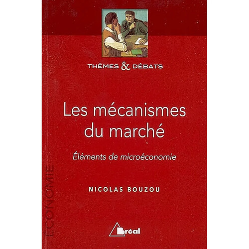 Les mécanismes du marché : éléments de microéconomie · Occasion