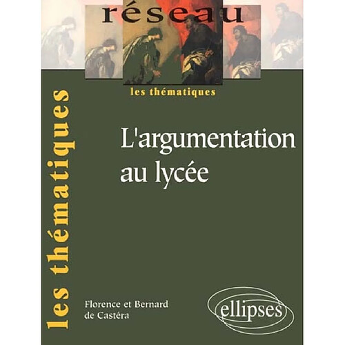 L'argumentation au lycée · Occasion