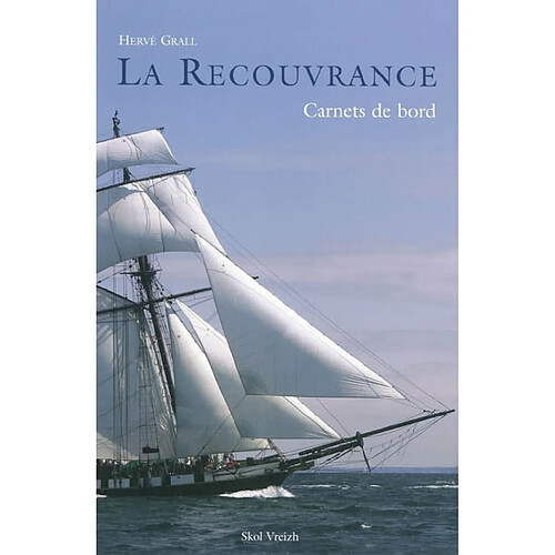 La Recouvrance : carnets de bord · Occasion