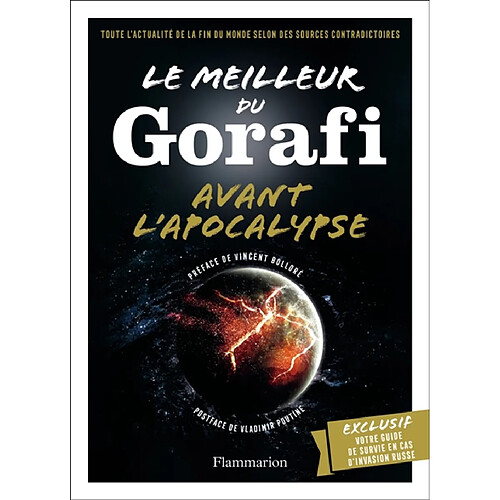 Le meilleur du Gorafi avant l'apocalypse : toute l'actualité de la fin du monde selon des sources contradictoires · Occasion