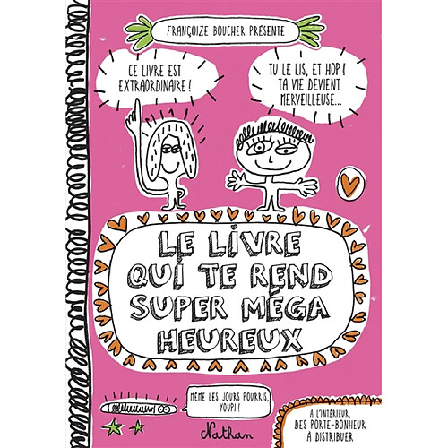 Le livre qui te rend super méga heureux · Occasion