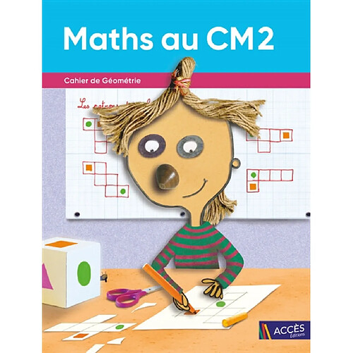 Maths au CM2 : cahier de géométrie