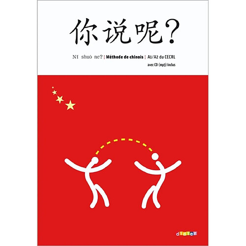 Ni shuo ne ?, A1-A2 du CECRL : méthode de chinois · Occasion