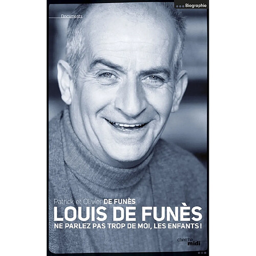 Louis de Funès : Ne parlez pas trop de moi, les enfants ! · Occasion