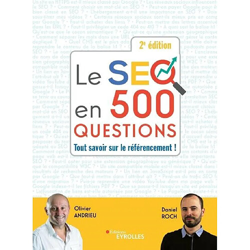 Le SEO en 500 questions : tout savoir sur le référencement !