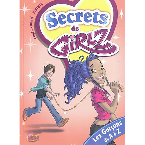 Secrets de Girlz. Vol. 4. Les garçons de A à Z · Occasion