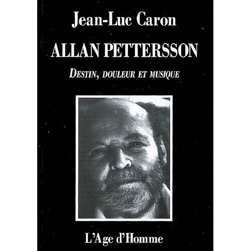 Allan Pettersson : destin, douleur et musique : la vie et l'oeuvre · Occasion