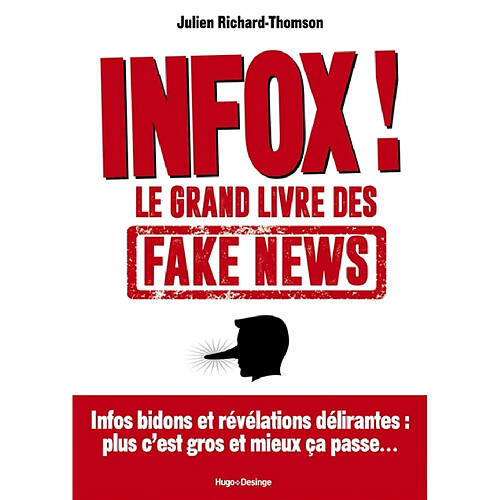 Infox ! : le grand livre des fake news