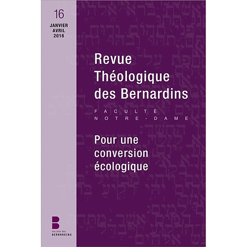 Revue théologique des Bernardins, n° 16. Pour une conversion écologique · Occasion