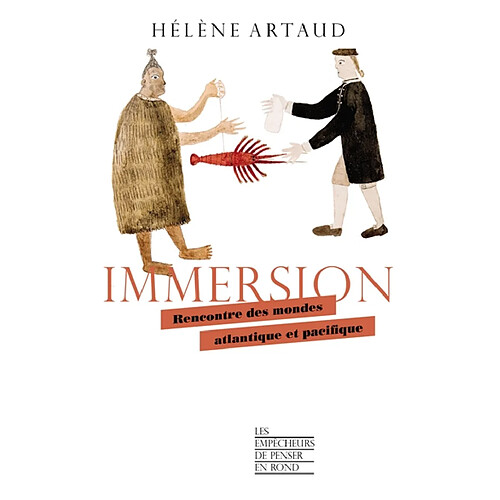 Immersion : rencontre des mondes atlantique et pacifique · Occasion