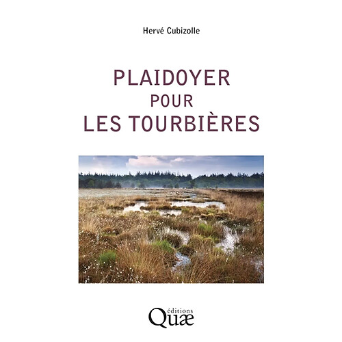 Plaidoyer pour les tourbières