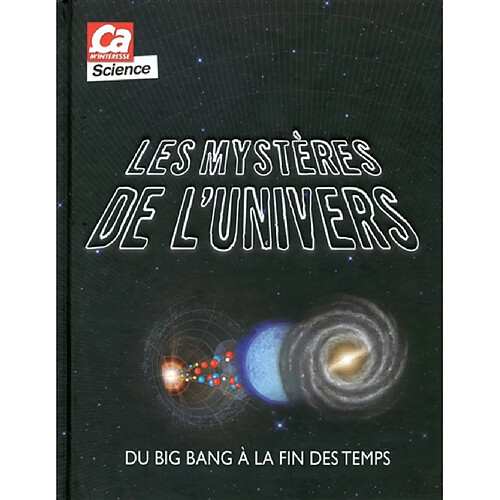 Les mystères de l'Univers : du big bang à la fin des temps · Occasion